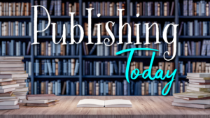 Publishing Today