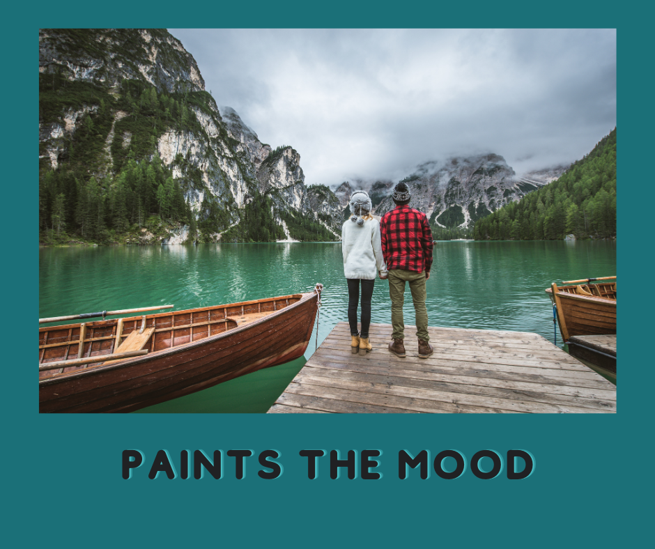 Paints the mood