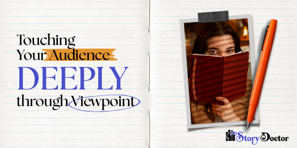 Touching Your Audience Deeply through Viewpoint