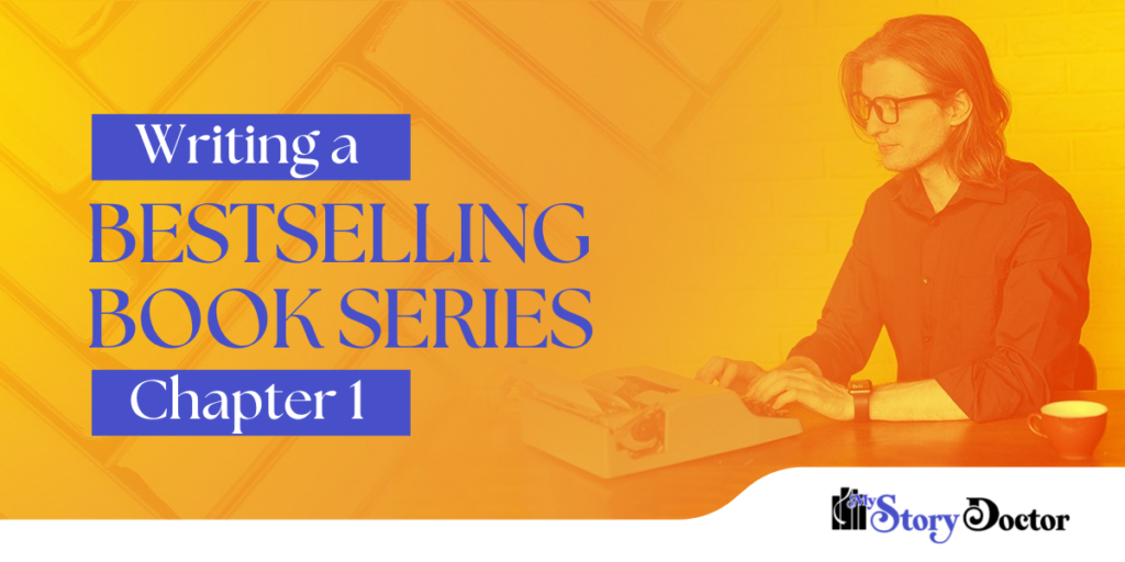Writing a Bestselling Book Series, Chapter 1
