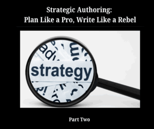 strategic authoring - part 2