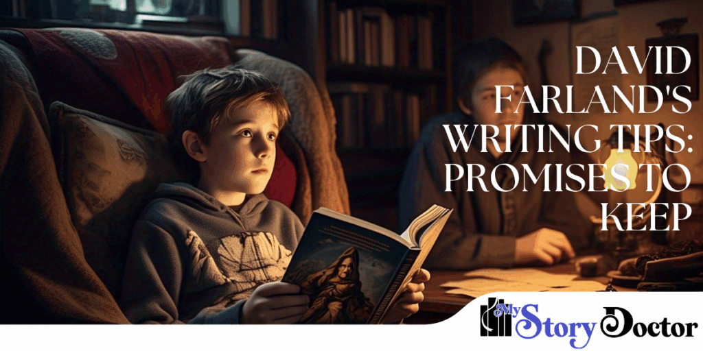 David Farland's Writing Tips: Promises to Keep