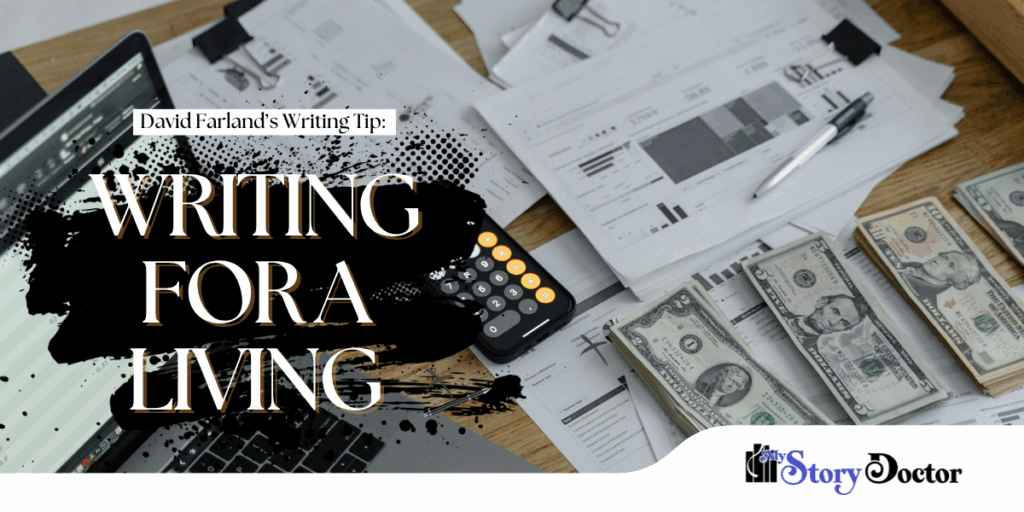 David Farland’s Writing Tips: "Writing for a Living"