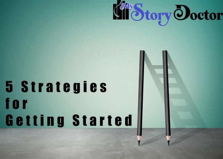 Five Strategies for Getting Started